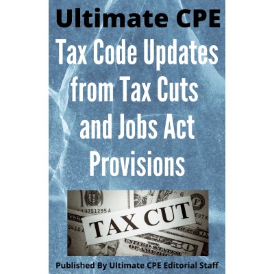 Tax Code Updates from Tax Cuts and Jobs Act Provisions 2023